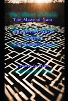 The Maze of Yara - The Occult Story Behind The Bossetti Case B0CYXMVYYN Book Cover