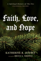 Faith, Love, and Hope B0GZ944B8B Book Cover