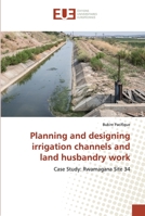 Planning and designing irrigation channels and land husbandry work 6138477995 Book Cover