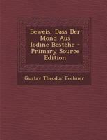 Beweis, Dass Der Mond Aus Iodine Bestehe 0274709279 Book Cover