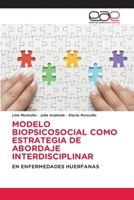 Modelo Biopsicosocial Como Estrategia de Abordaje Interdisciplinar (Spanish Edition) 6139466636 Book Cover