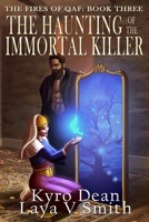 The Haunting of the Immortal Killer 1957475064 Book Cover