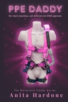 PPE Daddy (The Workplace Daddy Series) B0HFNT1H8L Book Cover