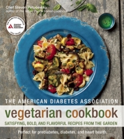 The American Diabetes Association Vegetarian Cookbook: Satisfying, Bold, and Flavorful Recipes from the Garden 1580404871 Book Cover