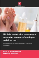Eficácia da técnica de energia muscular versus reflexologia podal na dor (Portuguese Edition) 6209675875 Book Cover