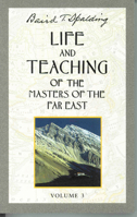 Life and Teaching Of The Masters Of The Far East, Vol. 3 0875160867 Book Cover