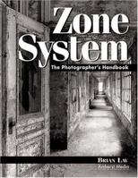 Zone System: Step by Step Guide for Photographers 1584280557 Book Cover