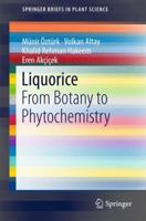 Liquorice: From Botany to Phytochemistry 3319742396 Book Cover