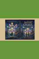 The Seven Sparks: Covenant of the Free Lands: The Chronicle of a Constitutional Revolution B0HJBMCSZD Book Cover