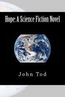 Hope: A Space Novel 1478315652 Book Cover