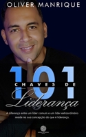 101 Chaves de Liderança: A diferença entre um líder comum e um líder extraordinário reside na concepção do que é liderança. (Cháves de Sabedoria) (Portuguese Edition) 9808080057 Book Cover