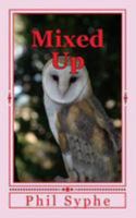 Mixed Up 1499507739 Book Cover