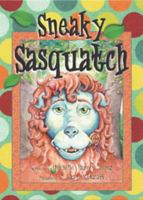 Sneaky Sasquatch 1618990160 Book Cover