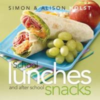 School Lunches and after School Snacks 1877168378 Book Cover