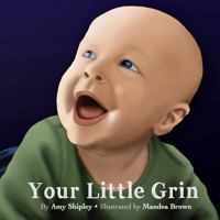 Your Little Grin: A Children's Book with a Message to Moms about the Challenges of Motherhood 098929420X Book Cover
