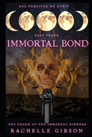 Immortal Bond: The Order of The Immortal Sinners B0F5NRLNPB Book Cover
