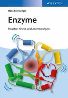 Enzyme: Struktur, Kinetik und Anwendungen 3527336753 Book Cover