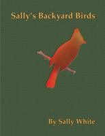 Sally's Backyard Birds 0971578524 Book Cover