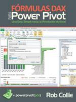 Fórmulas DAX para PowerPivot: Una guía simple hacia la revolución de Excel 1615470298 Book Cover