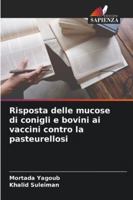 Risposta delle mucose di conigli e bovini ai vaccini contro la pasteurellosi 6209314511 Book Cover