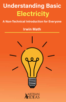 Understanding Basic Electricity: A Non-Technical Introduction For Everyone 1733325093 Book Cover
