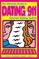Dating 911: The Ultimate Guide to Internet Dating Safety 059526333X Book Cover