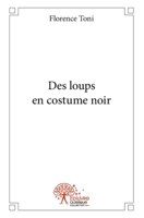 Des loups en costume noir (French Edition) 2332500510 Book Cover