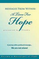 Messages from Within: A Time for Hope 1452533350 Book Cover