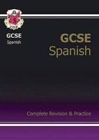 Spanish: GCSE: Complete Revision & Practice 1841463884 Book Cover