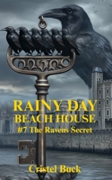 Rainy Day Beach House #7 The Ravens Secret B0FS769FJ2 Book Cover