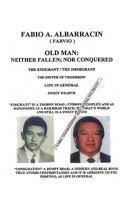 Old Man: Neither Fallen; Nor Conquered: The Emigrant/The Immigrant 1449072542 Book Cover