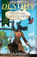 The Treasure of Captain Estes (Unravel Your Destiny) 1914073983 Book Cover