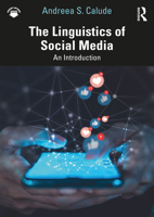 The Linguistics of Social Media: An Introduction 1032330945 Book Cover