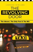 The Revolving Door: The Abuser, The Only Fool & The Mix B0CRCJ5QXC Book Cover