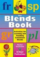 The Blends Book: Activities for Learning and Teaching Consonant Blends 1903853532 Book Cover