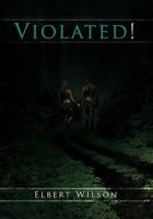 Violated! 1456883305 Book Cover