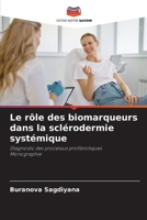 Le rôle des biomarqueurs dans la sclérodermie systémique (French Edition) 6209988806 Book Cover
