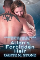 Alien's Forbidden Heir: A Dangerous Love Between Duty and Desire (Alien Lovers: Earth's Unexpected Guardians) B0FJ5N8NCC Book Cover