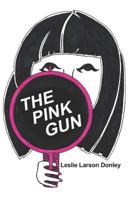 The Pink Gun 1730797067 Book Cover