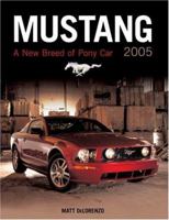Mustang 2005 : A New Breed of Pony Car (Launch Book) 076032039X Book Cover