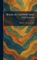Book of Crowns and Cottages 1025334272 Book Cover