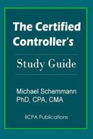 The Certified Controller's Study Guide 1495331253 Book Cover