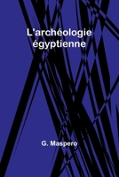L'archéologie égyptienne 9361476963 Book Cover