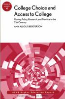 College Choice and Access to College: Moving Policy, Research and Practice to the 21st Century, Volume 35, Number 4 0470613912 Book Cover