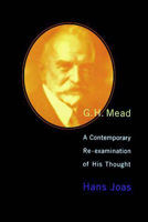 G.H. Mead, a Contemporary Re-Examination of His Thought 0262600293 Book Cover