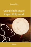 Quand Shakespeare inspire Hollywood (French Edition) 2414501855 Book Cover