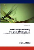 Measuring e-Learning Program Effectiveness: A Stakeholder Approach to Scorecarding Performance 3838365976 Book Cover