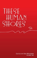 These Human Shores Volume 1 1304244008 Book Cover