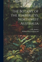 The Botany of the Kimberleys, Northwest Australia 1021463663 Book Cover