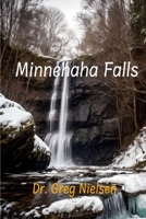 Minnehaha Falls 0961991763 Book Cover